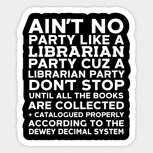 Librarian Party Sticker by Eugenex